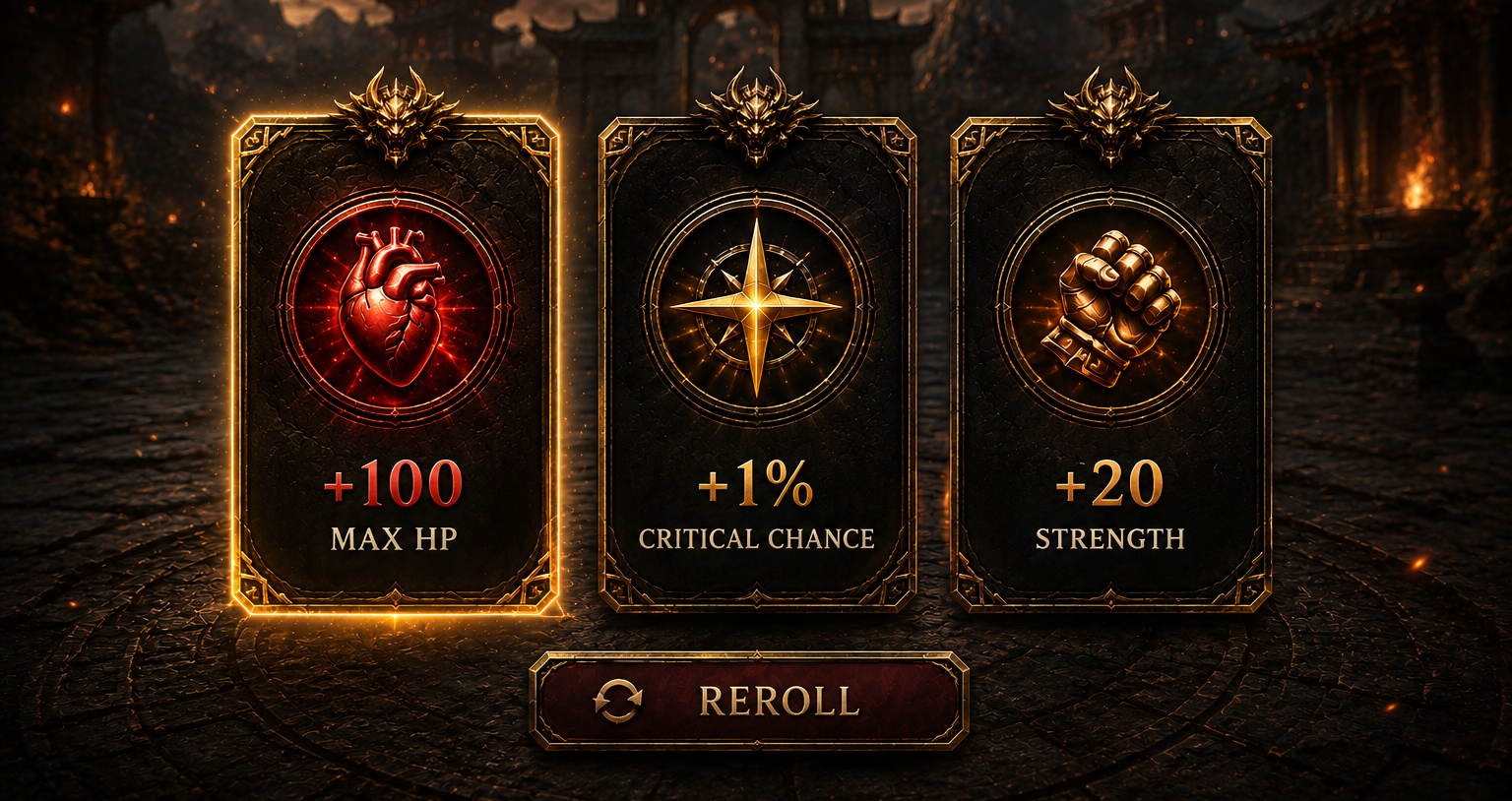 Three cards offered on level up — +50 maximum HP, +1% critical
                chance, +5 strength — with a reroll button beneath them